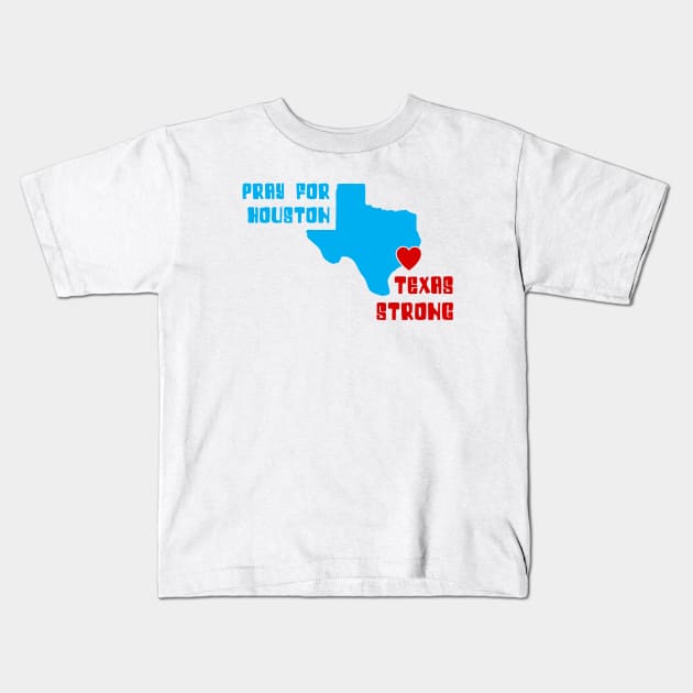 Pray For Houston. Texas Strong Kids T-Shirt by kaitokid